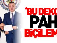 'BU DEKONT PAHA BİÇİLEMEZ'