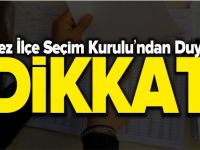 MERKEZ İLÇE SEÇİM KURULU'NDAN DUYURU