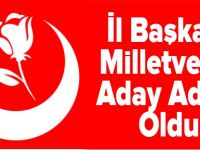 İL BAŞKANI MV. ADAY ADAYI OLDU