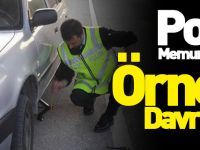 POLİS MEMURLARINDAN ÖRNEK DAVRANIŞ