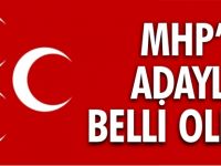 MHP'DE ADAYLAR BELLİ OLDU