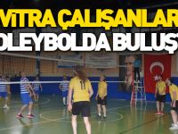 VİTRA ÇALIŞANLARI VOLEYBOLDA BULUŞTU