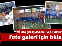 VİTRA ÇALIŞANLARI VOLEYBOLDA BULUŞTU