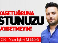 SİYASET UĞRUNA DOSTUNUZU KAYBETMEYİN!