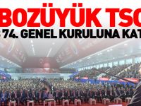 BOZÜYÜK TSO TOBB 74. GENEL KURULUNA KATILDI