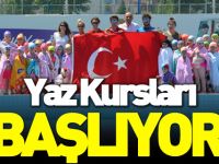 YAZ KURSLARI BAŞLIYOR