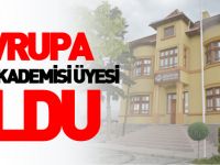 AVRUPA MÜZE AKADEMİSİ ÜYESİ OLDU