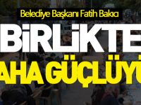 BİRLİKTE DAHA GÜÇLÜYÜZ