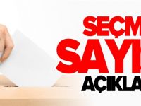 SEÇMEN SAYISI AÇIKLANDI