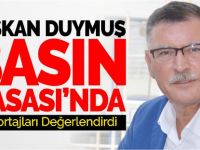 BAŞKAN DUYMUŞ, RÖPORTAJLARI DEĞERLENDİRDİ