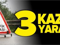 3 KAZA 3 YARALI