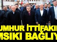 'CUMHUR İTTİFAKINA SIMSIKI BAĞLIYIZ'