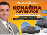 YEŞİLKENT MAHALLE KONAĞININ TEMELİ ATILIYOR