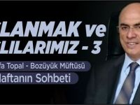 YAŞLANMAK VE YAŞLILARIMIZ (3)