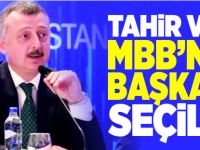 TAHİR VALİ MBB'NİN BAŞKANI SEÇİLDİ