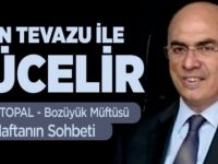 İNSAN TEVAZU İLE YÜCELİR