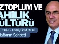 TEMİZ TOPLUM VE AHİLİK KÜLTÜRÜ