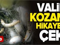 VALİLİK 'KOZANIN HİKAYESİNİ' ÇEKTİ