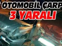 İKİ OTOMOBİL ÇARPIŞTI, 3 YARALI