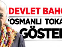 DEVLET BAHÇELİ 'OSMANLI TOKATINI' GÖSTERDİ