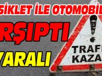 MOTOSİKLET İLE OTOMOBİL ÇARPIŞTI 2 YARALI