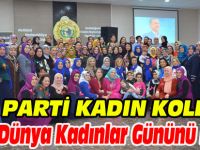 AK PARTİ KADIN KOLLARI 8 MART DÜNYA KADINLAR GÜNÜNÜ KUTLADI