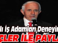 BAŞARILI İŞ ADAMLARI DENEYİMLERİNİ GENÇLER İLE PAYLAŞTI