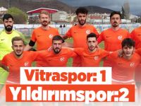 VİTRASPOR:1 YILDIRIMSPOR:2