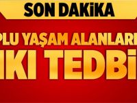 TOPLU YAŞAM ALANLARINA SIKI TEDBİR