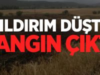 YILDIRIM DÜŞTÜ YANGIN ÇIKTI!