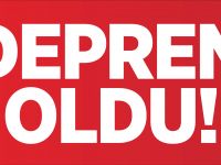 DEPREM OLDU!