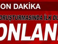 FETÖ SORUŞTURMASINDA İLK DURUŞMA SONLANDI