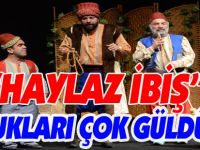 "HAYLAZ İBİŞ" ÇOCUKLARI ÇOK GÜLDÜRDÜ